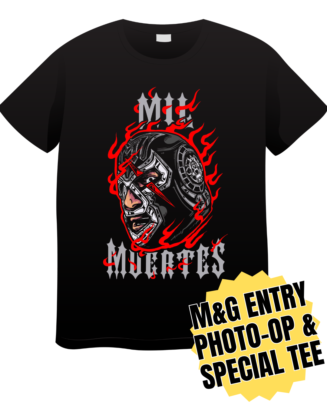 Mil Muertes MEET & GREET Entry + Shirt + Photo Op (10/10/26)